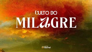 CULTO DO MILAGRE 11-04-24