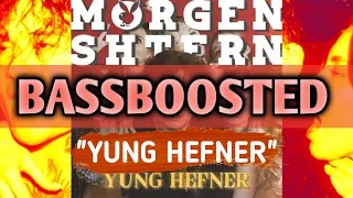 MORGENSHTERN - YUNG HEFNER (BASSBOOSTED VERSION)