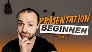 Präsentation beginnen 2.0 - 9 neue Ideen für deinen Einstieg 🆙