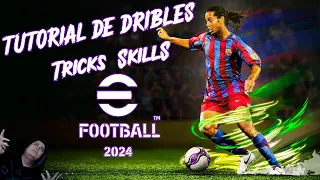 EFOOTBALL 2024 TUTORIAL DE DRIBLES / EFOOTBALL Tricks & Skills Tutorial