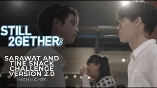 Sarawat and Tine Snack Challenge Version 2.0 | Still 2gether Highlights | iWant Free Series