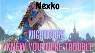 Nightcore - I Knew You Were Trouble♫
