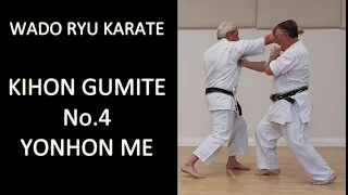Kihon Gumite No 4 - Yonhon Me - Wado Ryu Karate