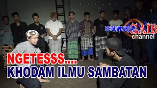 LUAR BIASA, NGETES..! KHODAM ILMU SAMBATAN,