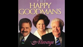 The Happy Goodmans - He Keeps Lifting