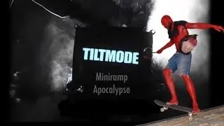 Tiltmode Episodes #14 Miniramp Apocalypse