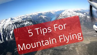 How I Fly - 5 Mountain Flying Tips