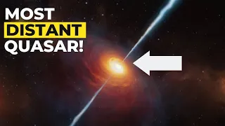 This Is The Farthest Quasar Ever Detected! Quasar P172+18