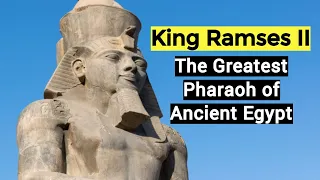 The Greatest Pharaoh of Ancient Egypt | King Ramses II | InsightsIndex
