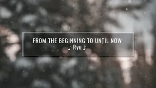 [Vietsub] From The Beginning Until Now - Ryu |Winter Sonata OST |처음부터 지금까지 - 류