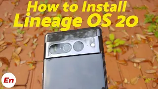 Install Lineage OS 20 (Android 13 Custom Rom) on ANY Google Pixel; Pixel 7 Pro,7,6 Pro,6,6a