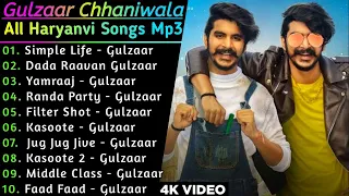 Gulzaar Chhaniwala All New Songs | New Haryanvi Song Jukebox 2022 | Gulzaar Chhaniwala New Song 2022