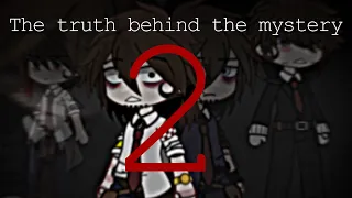 THE TRUTH BEHIND THE MYSTERY // { THE SECRET } // FNaF // Afton family //  READ DESC!!!