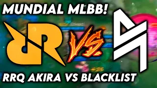 RRQ AKIRA VS BLACKLIST, PRIMEIRO CONFRONTO MUNDIAL MOBILE LEGENDS!!
