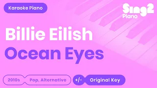 Ocean Eyes (Piano Karaoke Instrumental) Billie Eilish