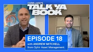 TALK YA BOOK | Andrew Mitchell, Ophir Asset Management