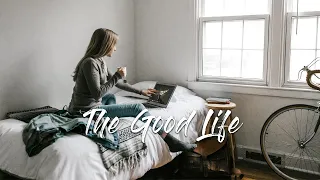 Coffee & Chill ☕ A Cozy & Relaxing Weekend Playlist ☕ The Good Life Mix Vol.1