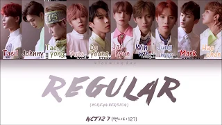 NCT 127 (엔시티 127) - "Regular" (Han/Rom/Eng) (Korean Ver.) Color Coded Lyrics