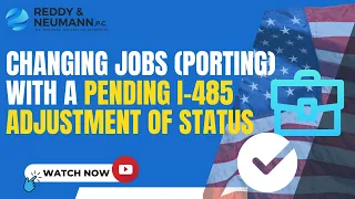 Changing Jobs (Porting) with a Pending I-485 Adjustment of Status