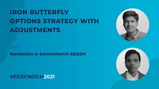 Rambabu : Iron Butterfly Options Strategy with Adjustment | #EDECNOCH2021