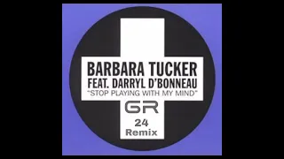 Barbara Tucker ft Darryl  D'Bonneau - Stop Playing With My Mind