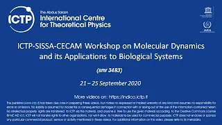 ICTP-SISSA-CECAM Workshop on Molecular Dynamics and its Applications to Biological Systems–Day 4 pm