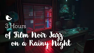 [ 3 HOURS ] Moody Film Noir Detective Office Rainy Night - sexy rainstorm sounds with jazz music