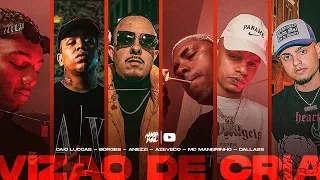 Vizão de Cria - Caio Luccas | Borges | Anezzi | Azevedo | MC Maneirinho | Dallass