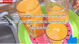 immune-boosting Orange, Carrot Ginger and Lemon juice for better eyesight & glowing skin