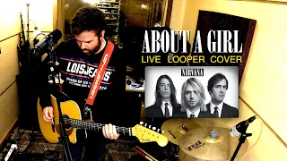 NIRVANA - About A Girl - Luke Diván COVER / Live LOOPER Version (Subtitulado Español) Samplepad