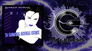 Duran Duran - Rio (dj genesis breaks remix)