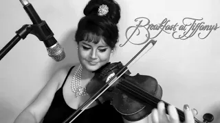 “Moon River” from Breakfast at Tiffany’s- violin cover by Emily Anslover