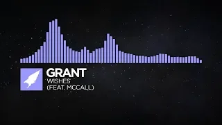 [Future Bass]Grant - Wishes (Feat. McCall)