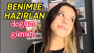 BENİMLE HAZIRLAN Doğum Günü Vlog. Tuana Zeybek