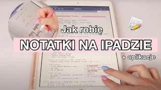 JAK ROBIĘ NOTATKI NA IPADZIE | aplikacje + przegląd moich notatek 📝