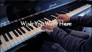 Wish You Were Here - Pink Floyd - Piano Cover