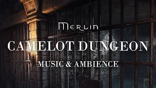 Merlin || Camelot Dungeon Music & Ambience