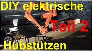 DIY elektrische Hub-Stützen 2 für WoMo oder Transporter