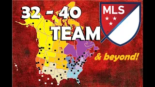 32-40 Team MLS Expansion and Realignment Proposal
