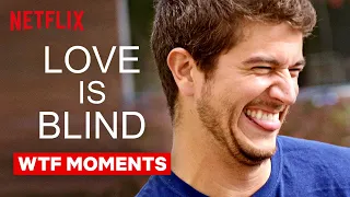 WTF Moments in Love Is Blind | Netflix