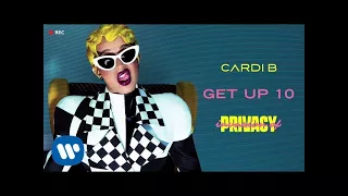 Cardi B - Get Up 10 [Official Audio]