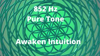 852 Hz Pure Tone Solfeggio Frequency Awaken Intuition * Pure Miracle Tone