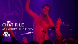 CHAT PILE live at Saint Vitus Bar, Oct. 21st, 2022 (FULL SET)