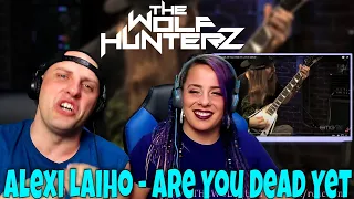 Alexi Laiho - Are You Dead Yet (Live on EMGtv) THE WOLF HUNTERZ Reactions