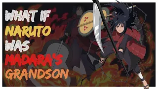 What If Naruto Was Madara's Grandson [Part 3] [Naruto x Hinata] [3K Special]