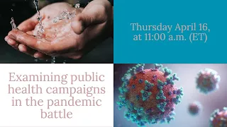 Examining public health campaigns in the pandemic battle