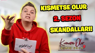 KISMETSE OLUR 2.SEZON GERÇEKLER ORTAYA ÇIKTI !!! | Gıybet mi? #129