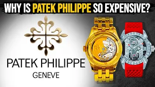 Why Is Patek Philippe The Most Expensive Watch In The World?
