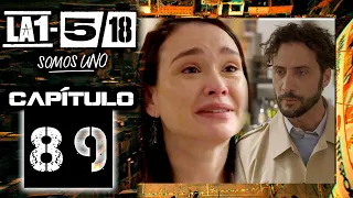 La 1-5/18 Somos Uno - Capítulo 89