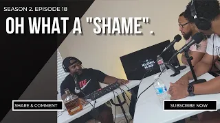 Oh What A Shame ( Fat Shaming Debate) | The Millennial Mayhem Podcast